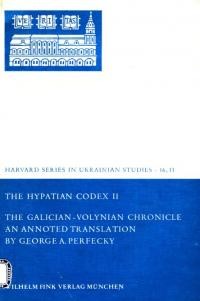 The Hypatian Codex Part Two: The Galician-Volynian Chronicle