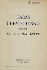 Taras Chevtchenko 1814-1861 Sa vie et son Oeuvre frants