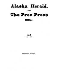 Alaska Herald and Free Press. Свобода vol. 2