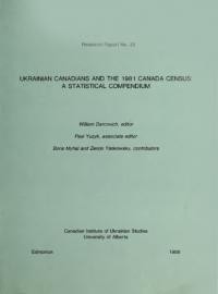 Ukrainian Canadians and the 1981 Canada Census (A Supplement to the Statistical Compendium on Ukrainians in Canada, 1891-1976)