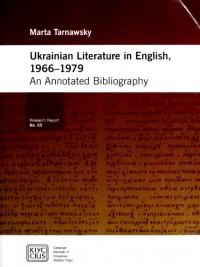 Ukrainian Literature in English, 1966-1979. An Annotated Bibliography