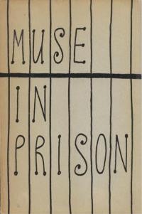 The Muse in Prison. Eleven Sketches of Ukrainian Poets killed by communists and twenty-two translations of their poems