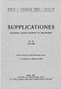 Supplicationes Ecclesiae Unitae Ucrainae et Bielarusjae v. 3 (1741-1769)