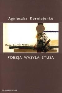 Korniejenko A. Poezja Wasyla Stusa