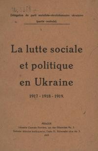 Hruchevski M. La lutte sociale et politique en Ukraine 1917-1918-1919