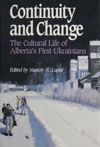 Continuity and Change: The Cultural Life of Alberta’s