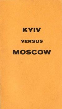 Kyiv vs. Moscow. Political Guidelines Of The Organization Of Ukrainian Nationalists