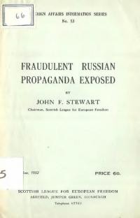 Stewart J.F. Fraudulent Russian Propaganda Exposed