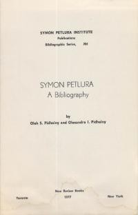 Pidhainy O., Pidhainy O. Symon Petlura.A Bibliography