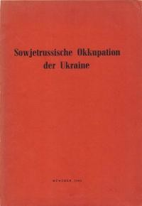 Sowjettrussische Okkupation der Ukraine. Bericht der Kersten-Komission