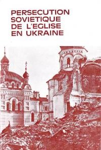 Persecution sovietique de l’eglise en Ukraine