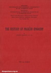 Kubinyj J. The History of Prjashiv Eparchy.