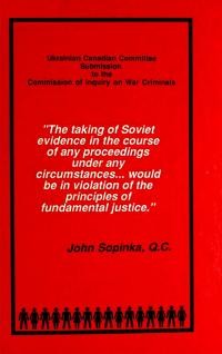 Sopinka J. Ukrainian Canadian Committee Submission to the Commission of Inquiry on War Criminals