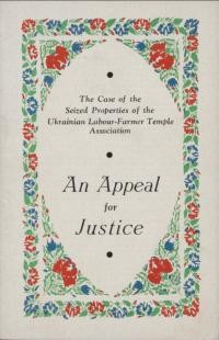 An appeal for justice The case of the seized properties of the Ukrainian Labour-Farmer Temple Association