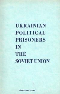 Ukrainian political prisoners in the Soviet union. A Biographical list