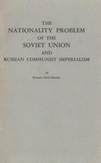 Smal-Stocki R. The Nationality Problem of the Soviet Union and Russian Communist Imperialism