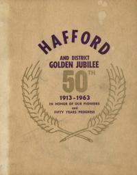 Oschipok, P. J. Lommer, M. Holota, M. W. History Committee. Hafford and District Golden Jubilee, 1913-1963. In Honor of our Pioneers and fifty years Progress