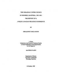 Russin G.C. The Ukrainian United Church in Winnipeg, Manitoba, 1903-1961: The History of a Unique Canadian Religious Esperience