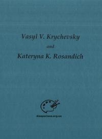 Vasyl V. Krychevsky and Kateryna K. Rosandich