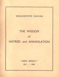 Shayan W. The Wisdom of Hatred and Annihilation