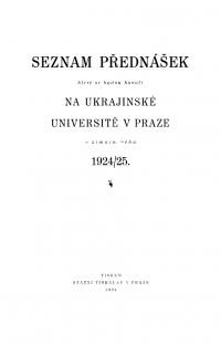 Seznam prednasek ktere se budou konati na Ukrajinske Univerzitě v Praze o zimnim behu 1924/25