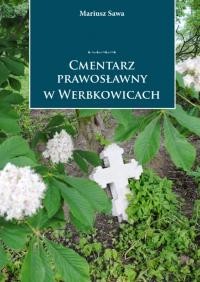 Sawa M. Cmentarz prawosławny w Werbkowicach