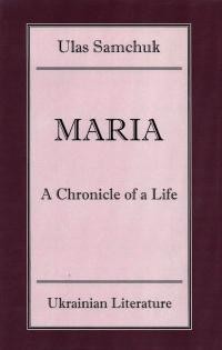 Samchuk U. Maria A Chronicle of a Life