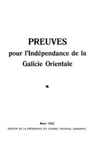 Preuves pour l’Independance de la Galicie Orientale