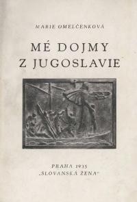 Omelcenkova M. Me dojmy z Jugoslavie