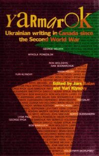 Yarmarok. Ukrainian writing in Canada since the Second World War