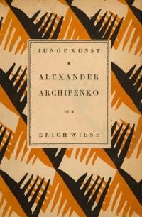 Wiese E. Alexander Archipenko