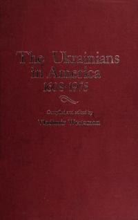 Wertsman V. The Ukrainians in America, 1608-1975 a chronology & fact book