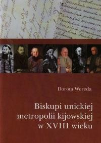 Wereda D. Biskupi unickiej metropolii kijowskiej w XVIII wieku