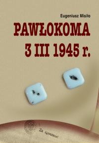 Misiło E. Pawłokoma 3 III 1945 r.