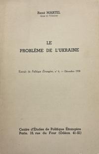 Martel R. Le problème de l’Ukraine