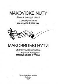 Маковицькі нути. Збірник народних пісень з окружних конкурсів “Маковицька струна”