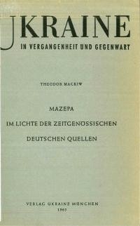 Mackiw T. Mazepa im Lichte der zeitgenossischen deutsehen Quellen