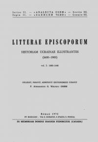 Litterae Episcoporum. Historiam Ucrainae illustrantes 1660-1900 v.1 (1600-1640)