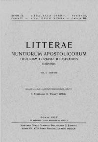 Litterae Nuntiorum Apostolicorum Historiam Ucrainae Illustrantes (1550-1850). Vol. 1: (1550-1593)