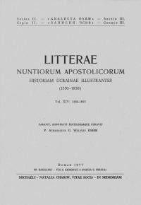 Litterae Nuntiorum Apostolicorum Historiam Ucrainae Illustrantes (1550-1850). Vol. 14: (1684-1693)