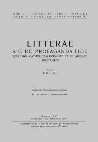 Litterae S.C. de Propaganda Fide Ecclesiam Catholicam Ucrainae et Bielarusjae v. 5: (1758-1777)