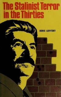 Levytsky B. The Stalinist terror an the Thirties. Documentation from the Soviet Press