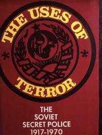 Levytsky B. The Uses of Terror. The Soviet Secret Police 1917-1970