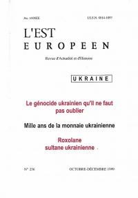 L’Est Europeen. – 1999. – No. 256