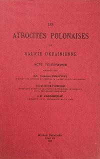 Les Atrocities Polonaises en Galicie Ukrainienne