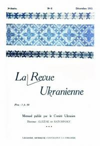 La Revue Ukranienne. – 1915. – No. 6