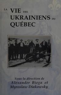 La vie des Ukrainiens du Quebec