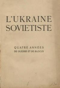 L’Ukraine sovetiste. Recueil des Documents Officiels d’apres les Livres rouges Ukrainiens