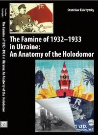 Kulchytsky S. The Famine of 1932-1933 in Ukraine An Anatomy of the Holodomor.djvu