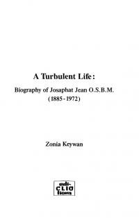 Keywan Z. A Turbulent Life: Biography of Josaphat Jean, O.S.BM (1885-1972)